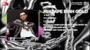 Mixtape Bình Gold x Dangrangto - Adamn x Bạn Thân Em x BCDBL x OBGTLH - Thanh Phong Remix