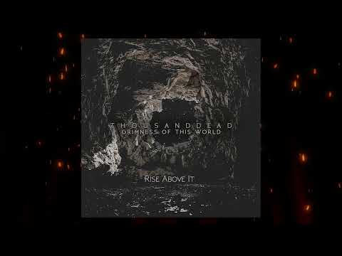 ThousandDead - Rise Above It