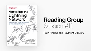 Mastering the Lightning Network reading group session #11: Path Finding and Payment Delivery