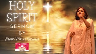 HOLY SPIRIT | Hindi/Urdu Sermon | Pastor Monica Christian | Dua Ka Ghar Canada