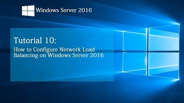 How to Configure Network Load Balancing on Windows Server 2016 | Tutorial 10