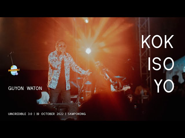 GUYON WATON | Kok Iso Yo (Konser UINCREDIBLE 3.0 2022) class=