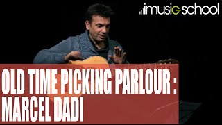 "Old time picking parlour" : Marcel Dadi  par Jean Félix Lalanne chords