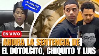 AHORA EN VIVO 🚨 LA SENTENCIA AL DOTOLCITO, CHIQUITO Y LUIS POR EL CASO JOSHUA OMAR FERNÁNDEZ