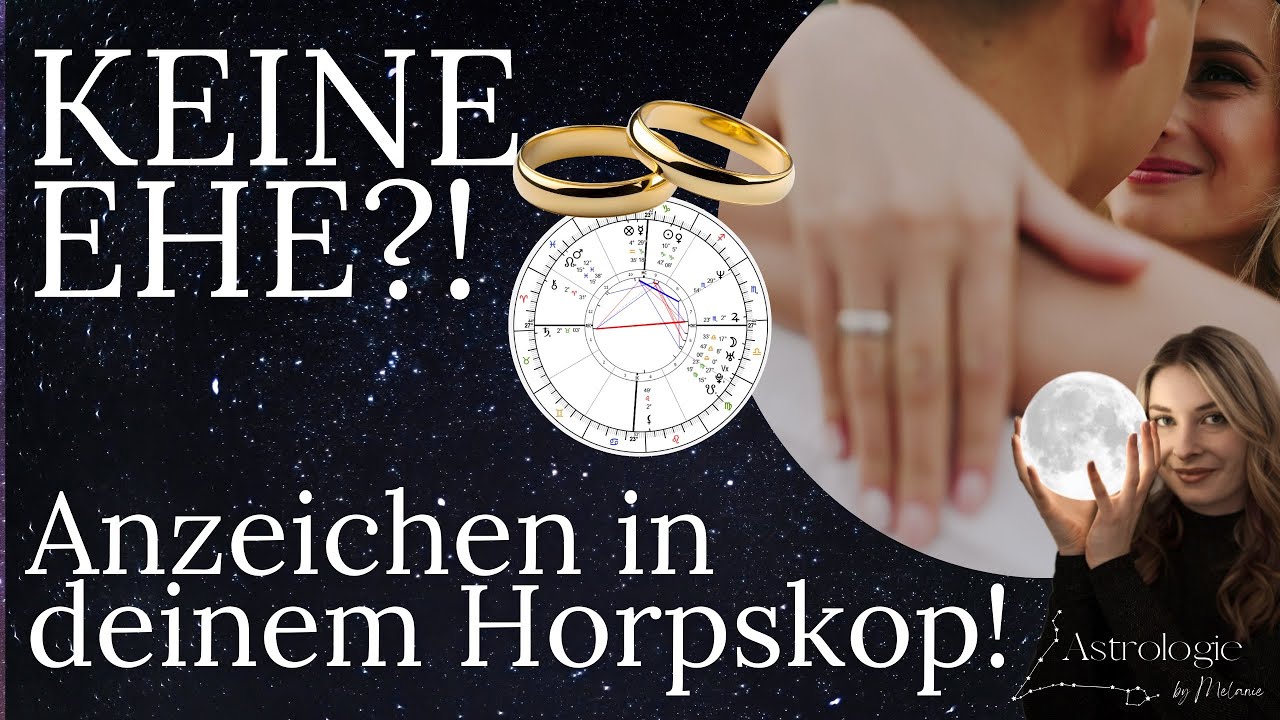 Du wirst NICHT heiraten? 😱 Anzeichen in deinem Horoskop auf KEINE Ehe! - Astrologie bei Melanie