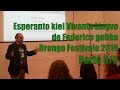 “Esperanto kiel Vivanta Lingvo” [Parto 3/5] de Federico Gobbo (Drongo Festivalo 2016)