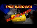 Tire bead blaster - BAZOOKA STYLE - cannon bead seater tool