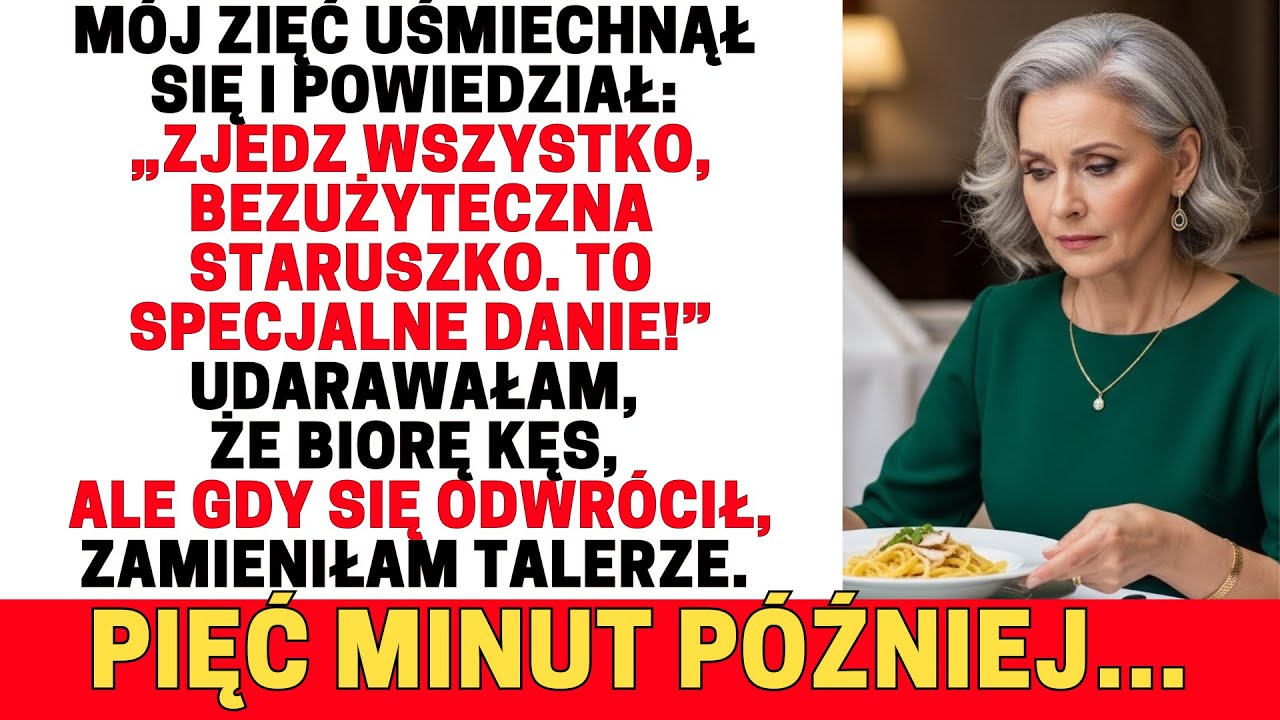 ZIĘĆ UŚMIECHNĄŁ SIĘ: „ZJEDZ WSZYSTKO.” COŚ MNIE OSTRZEGŁO — ZAMIENIŁAM TALERZE