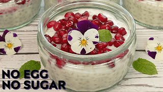 Healthy Homemade Tapioca Pudding | Easy, Creamy & Delicious! Without Egg & Refined Sugar!