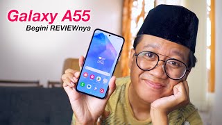 Galaxy A55 5G Review - WAHH Bodinya, LAHH Kamera Depannya?