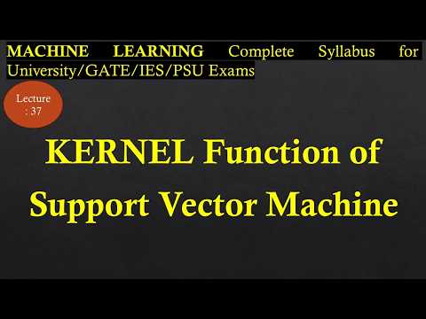Lec-37 Use of Kernel Function in Support Vector Machine | Machine learning | R K Classes |