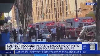 Suspect in fatal shooting of NYPD Detective Jonathan Diller to appear in court