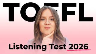 TOEFL Listening 2026 | Step-by-Step Explanations + Tips That Actually Work