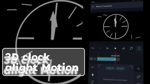 tutorial 3D clock alight Motion