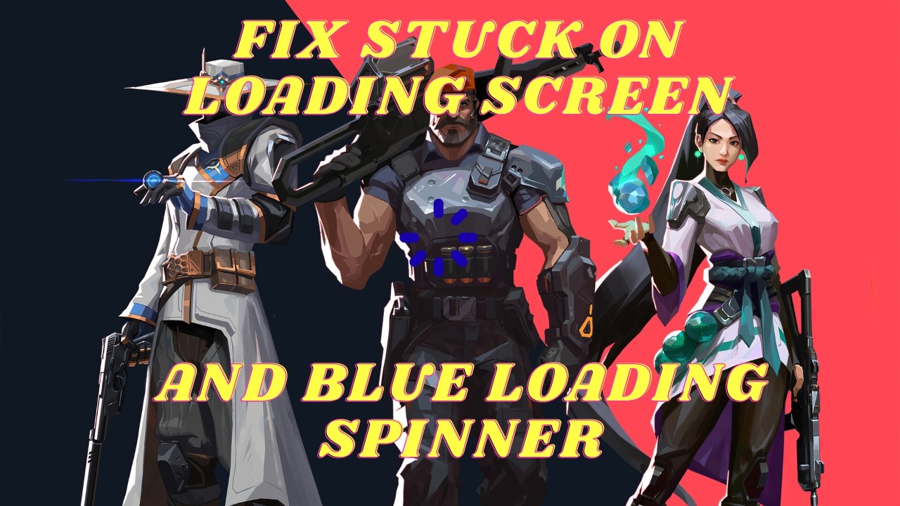 Fix VALORANT Stuck On Loading Screen And Blue Loading Spinner! (2026 ...