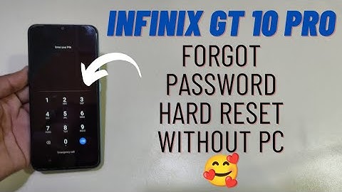 Infinix Gt 10 Pro Forgot Password Pattren Unlock Hard Reset