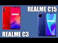 Realme C15 vs Realme C3. Какой выбрать?