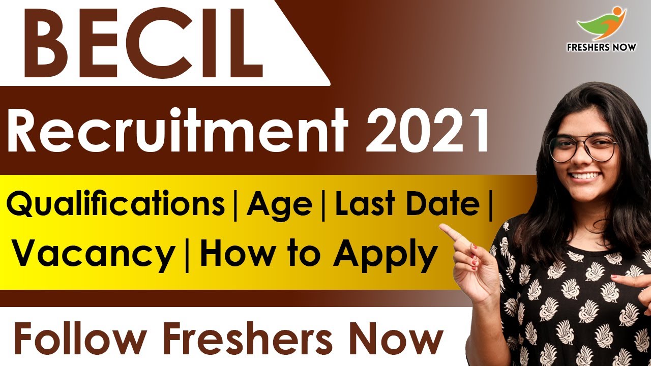 BECIL Recruitment 2021 | Qualifications | Salary | How to Apply | Central Govt Jobs 2021