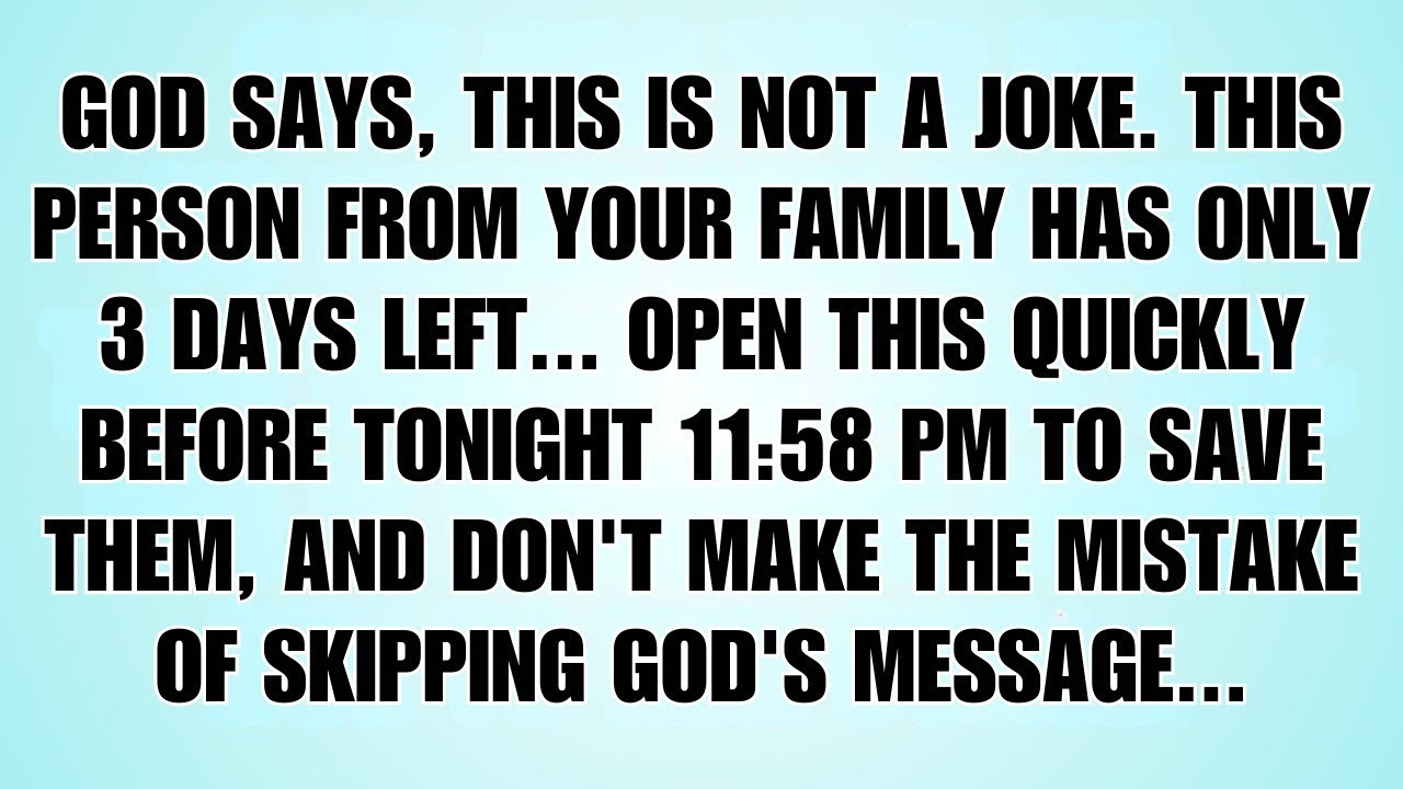🧾God Says: This Is Serious — A Message About Someone In Your Family Needs Your Attention…
