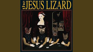 Video thumbnail of "The Jesus Lizard - Boilermaker"