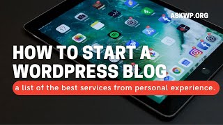 How To Start A WordPress Blog