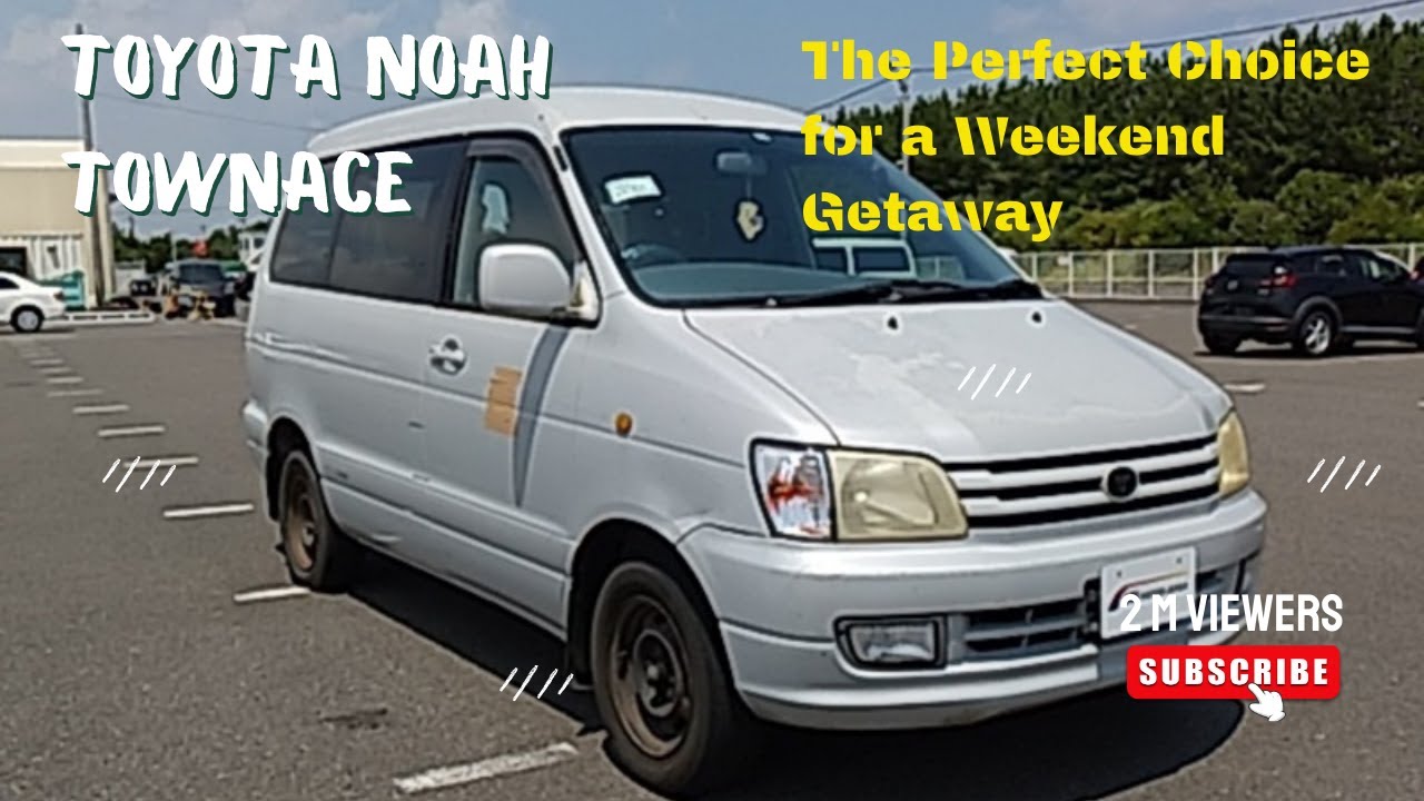 Toyota Noah Townace The first-generation Noah