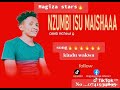 KINDU WAKWA OFFICIAL AUDIO BY MAGIZA STARS Nzumbi Isu Maishaa KINDU WAKWA OFFICIAL AUDIO BY MAGIZA STARS Nzumbi Isu Maishaa