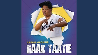 Raak Taatie - Cream Machine