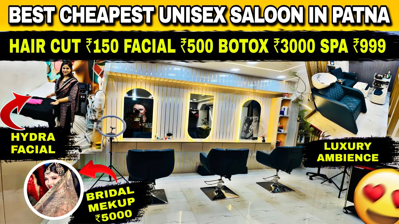 Best Salon in Patna 😍| Unisex Salon in Patna  | Bridal Makeup Salon Patna | Luxury Salon in Patna 
