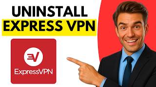 How To UNINSTALL ExpressVPN (UPDATED METHOD)