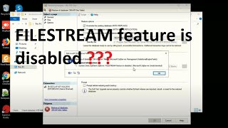 How to resolve Filestream Feature is disabled  issue in SQL server 2016 or 2017 or 2019 #techmrsingh