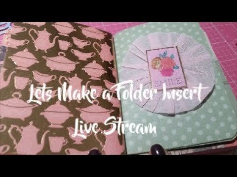 Lets Make A Folder Insert (Part 2) - Live Stream diy fabric embellishments