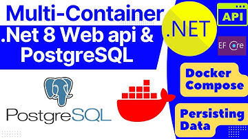 Multiple Containers with .NET Core web api & Postgresql
