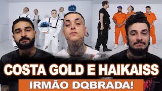 Costa Gold e Haikaiss - Irmão DQbrada! (prod. Nox e Andre Nine) | REACT / ANÁLISE VERSATIL ft. Sos