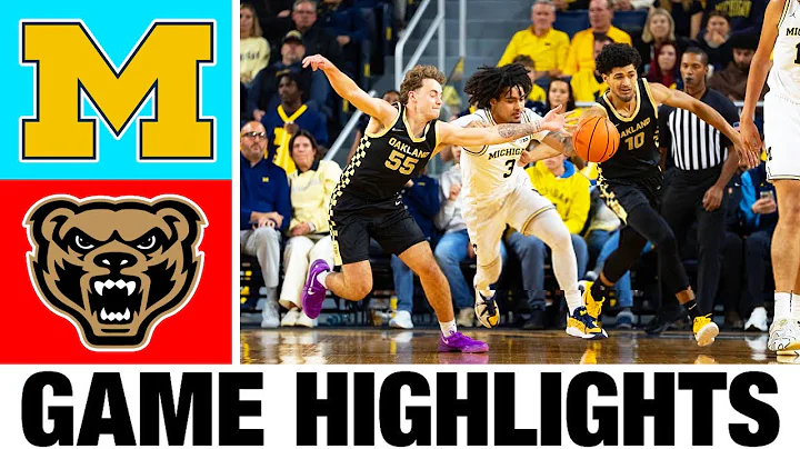 #7 Michigan vs Oakland Highlights | Men's Basketball | College Basketball 2025
