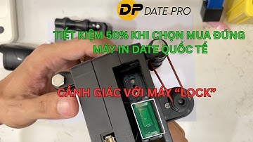 Máy in date cầm tay | PHẢI XEM QUA VIDEO NÀY trước khi bạn mua máy in date