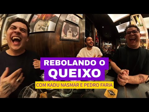 Shaking Your Chin with Kadu and Pedro