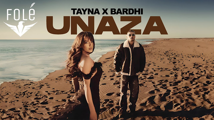 TAYNA x BARDHI - UNAZA