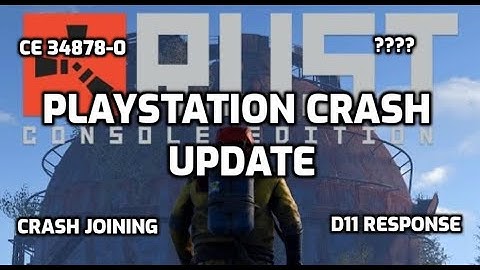 Rust Console Keeps Crashing Rust Ps4 Crash Rust Ps5 Crash Rust Blue Screen Ce 34878-0 Rust Crashing