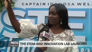 THE STEM AND INNOVATION LAB LAUNCHES - ARISE NEWS REPORT