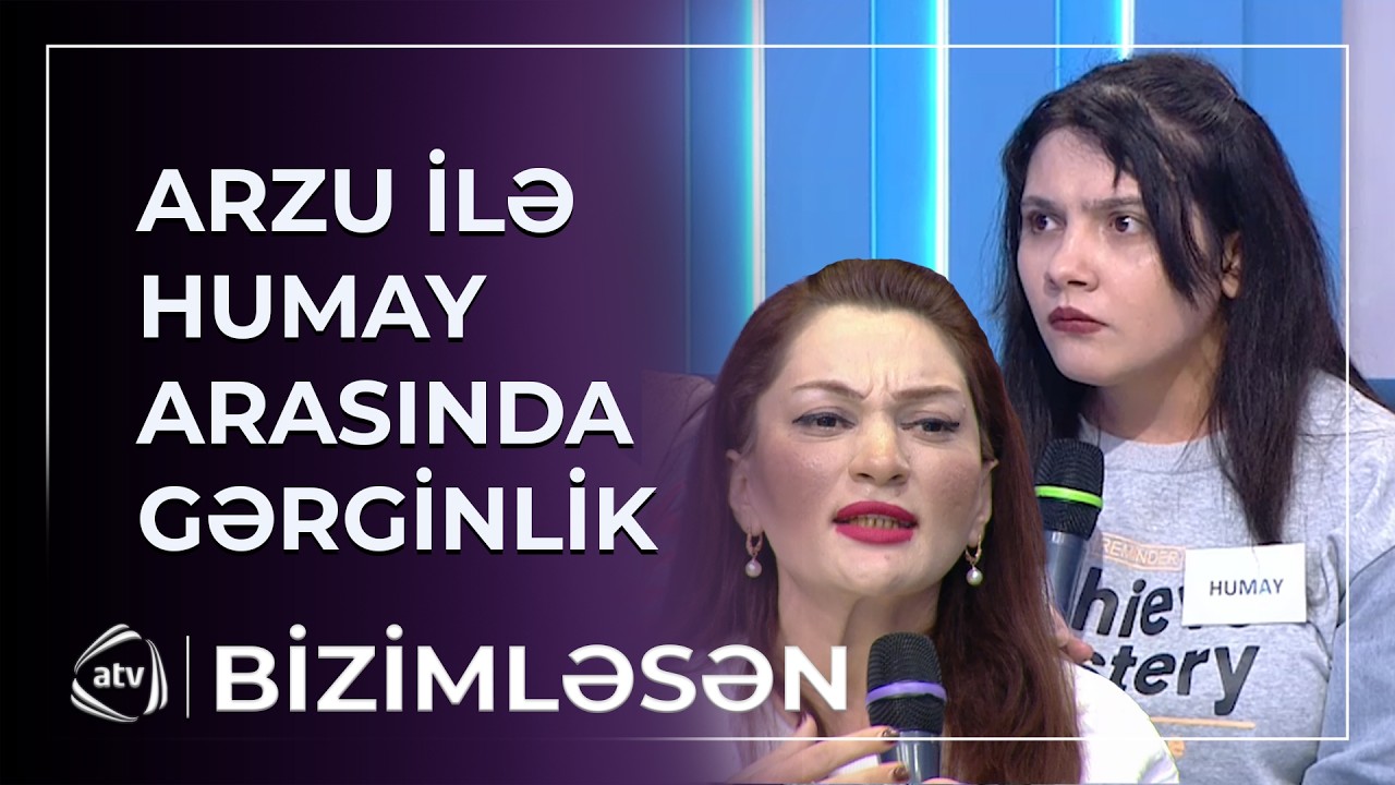 Heç kim işimə qarışa bilməz - Canlı efirdə Humayla Arzu arasında GƏRGİNLİK / Bizimləsən