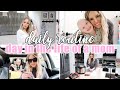 DAILY ROUTINE + SELF CARE ROUTINE / DAY IN THE LIFE OF A MOM! / Caitlyn Neier