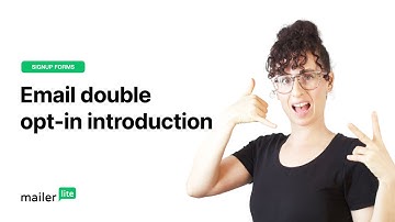 Email double opt-in introduction - MailerLite tutorial