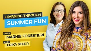 Learning Through Summer Fun with Erika Seger