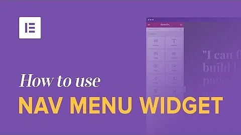 How to Use Elementor's Nav Menu Widget to Design WordPress Custom Menus