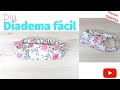 Cómo hacer diadema con retales | #DIY tutorial de #costura fácil paso a paso