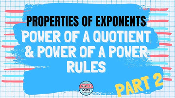 Properties of Exponents - Part 2