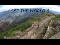 SEE THE WORLD 6: Copper Canyon and The Backroads of Mexico