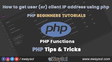 How to get user or client IP address using PHP | PHP beginners tutorials | Free PHP Scrips | eWaySol
