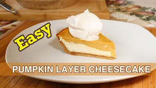 How to Make EASY Pumpkin Layer Cheesecake